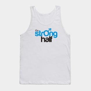 The strong half Tank Top